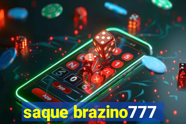 saque brazino777